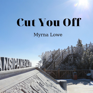 Cut You Off