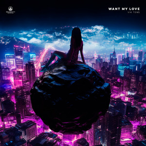 Want my love