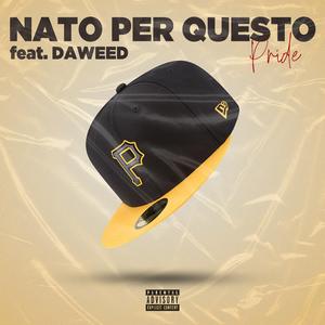 Nato Per Questo (feat. Daweed)