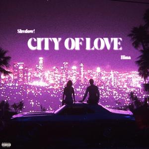 City Of Love (feat. Hina)