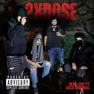 2xDOSE (feat. Loco originale)