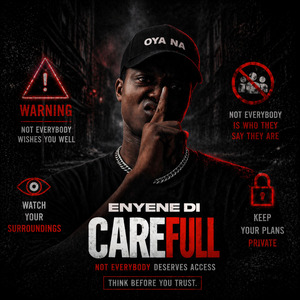 CAREFULL