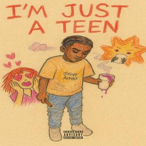 im just a teen