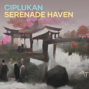 Ciplukan Serenade Haven