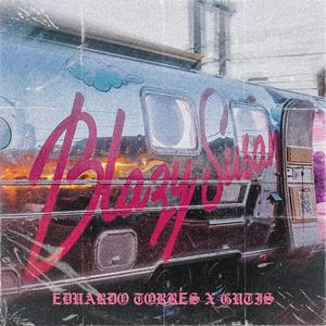 Blazy (feat. Eduardo Torres)