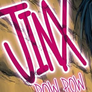 Jinx Pow Pow