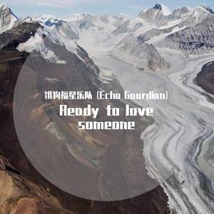 ready to love someone