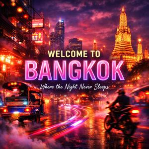 Welcome To Bangkok
