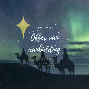 Offer Van Aanbidding (Kerst) [feat. Romans Twelve]