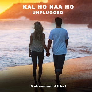 Kal Ho Naa Ho (Unplugged)