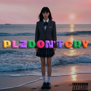 Plz don't cry（Prod by eeryskies）