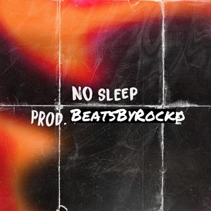 No Sleep