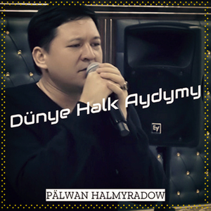 Dünye Halk Aydymy (Live)