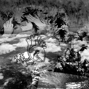 If It Ever Made Sense