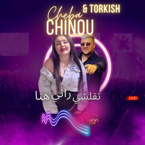 Cheba Chinou Tkalchi Rani Hna