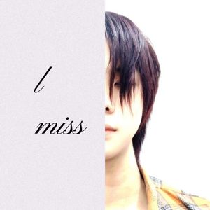 I Miss