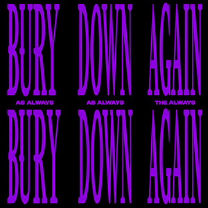 bury down again