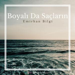 Boyalı Da Saçların (Akustik Versiyon)