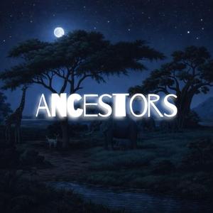 Ancestors