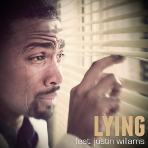 Lying (feat. Justin Williams)