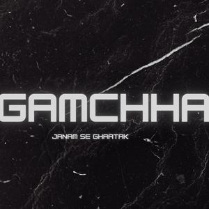 GAMCHHA