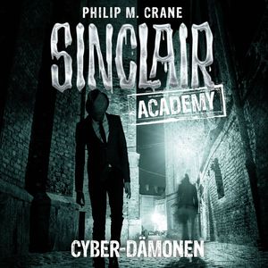 Sinclair Academy, Folge 06: Cyber-Dämonen, Kapitel 39