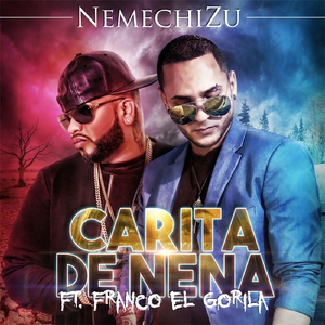 Carita de Nena (feat. Franco el Gorila)