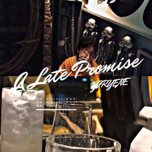 A Late promise（prod by Ryuki Jayze）