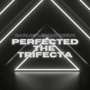 Perfected TheTrifecta