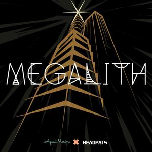 Megalith (feat. HeadPats)
