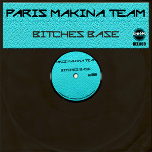 B**ches Base (Original Mix)