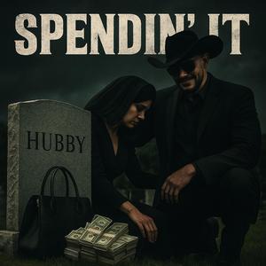 Spendin' It