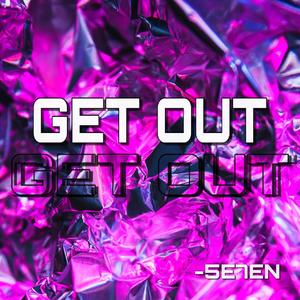 GET OUT