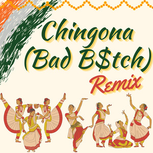 Chingona (Bad B$tch) (Remix)