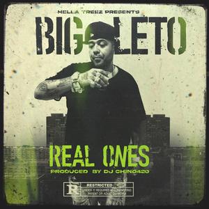 Real Ones (feat. Big Leto & Dj Chino420)