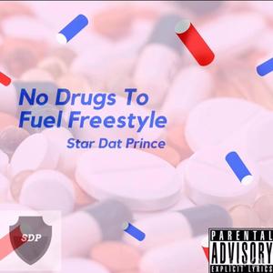 No Drugs To Fuel (Freestyle)