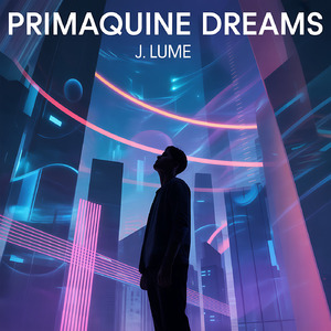 Primaquine Dreams