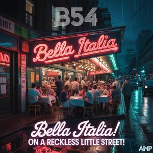 Bella Italia! On A Reckless Little Street!