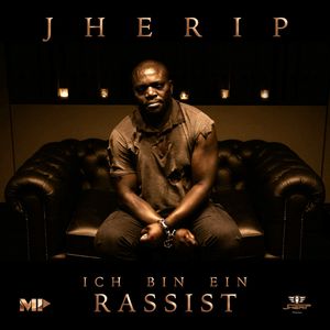 Ich bin ein Rassist