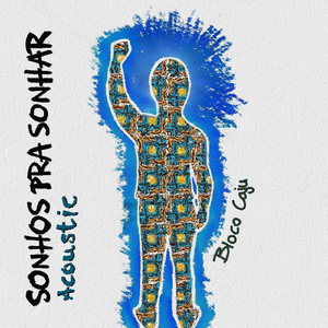 Sonhos Pra Sonhar (Acoustic)