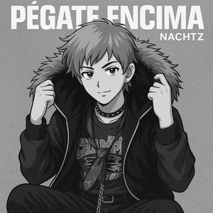 PÉGATE ENCIMA