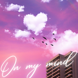 On My Mind