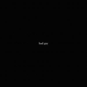 Bad Guy