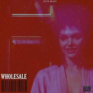 WHOLESALE