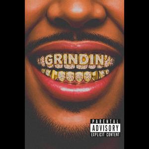 Grindin'