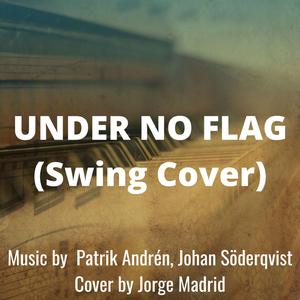 Under No Flag (Swing Version)