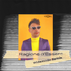Ragione d’essere (Widemode Remix)