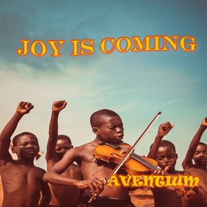 Joy Is Coming