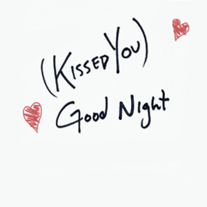 (Kissed You) Goodnight