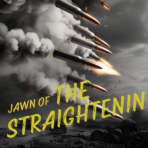 Jawn of the Straightenin